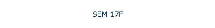 SEM 17F